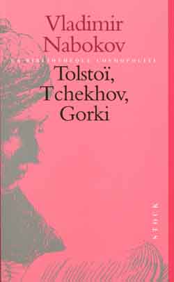 Tolstoï, Tchekhov, Gorki