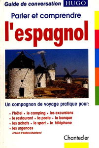 Parler et comprendre l'espagnol