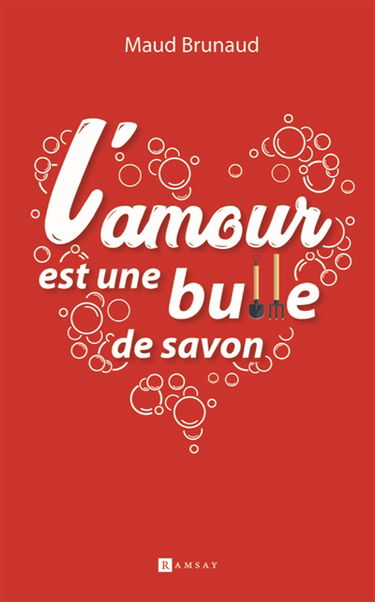 L'amour est une bulle de savon : pop littérature
