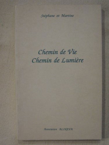 Chemin de vie, chemin de lumière