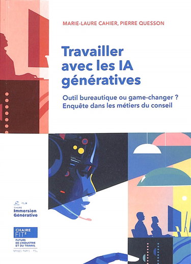 Travailler avec les IA génératives : outil bureautique ou game-changer ? : enquête dans les métiers du conseil