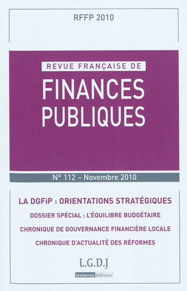 Revue française de finances publiques, n° 112. La DGFIP : orientations stratégiques