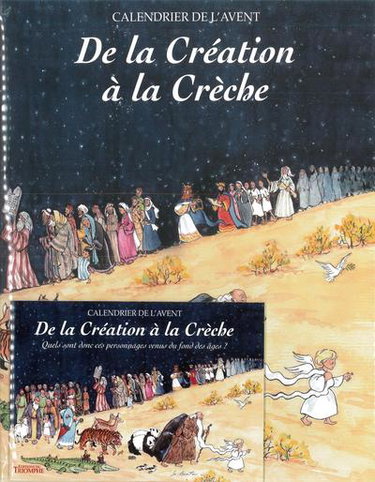 Couverture de De la création à la crèche : calendrier de l'avent