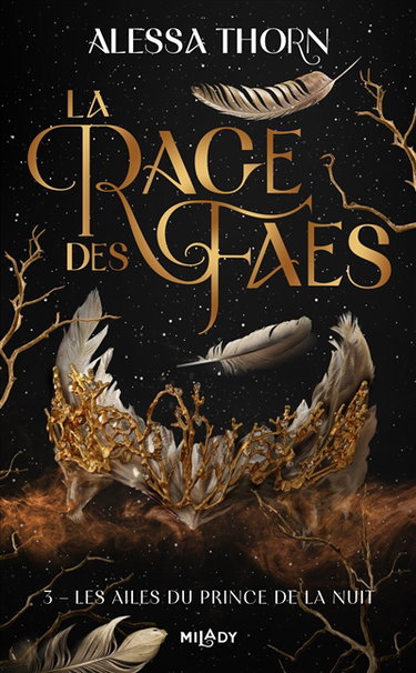 La rage des faes. Vol. 3. Les ailes du prince de la nuit