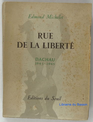 Rue de la Liberté : Dachau, 1943-1945