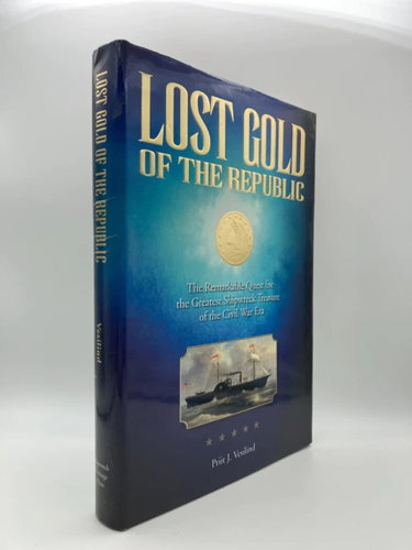 Couverture de Lost Gold of the Republic: The Remarkable Quest for the Greatest Shipwreck Treasure of the Civil War Era