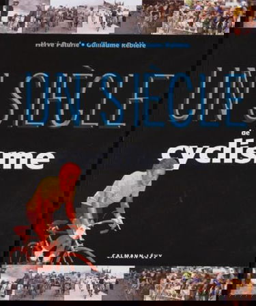 Un siècle de cyclisme