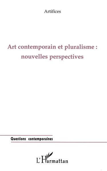 Art contemporain et pluralisme : nouvelles perspectives