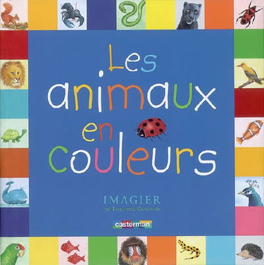 Les animaux en couleurs : imagier