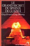 Le Grand secret du sphinx de Guizèh