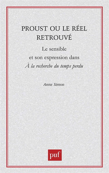 Proust ou Le réel retrouvé