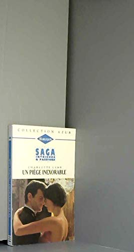 Intrigues et passions. 1. Un piège inexorable