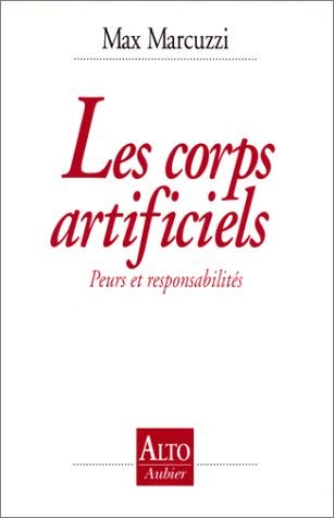 Les corps artificiels : peurs et responsabilités