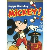 HAPPY BIRTHDAY MICKEYÊ! 50 ANS D HISTOIRE DU JOURNAL DE MICKEY.