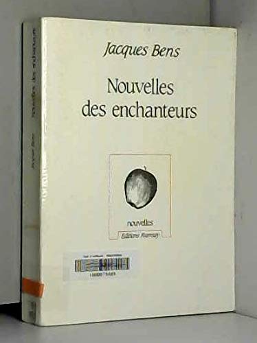 Nouvelles des enchanteurs