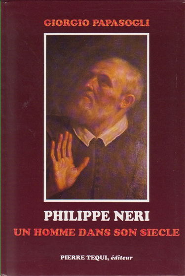 Philippe Neri : un homme dans son siècle