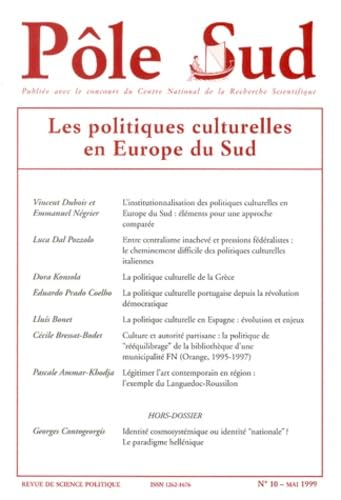 Pôle Sud, n° 10. Les politiques culturelles en Europe du Sud