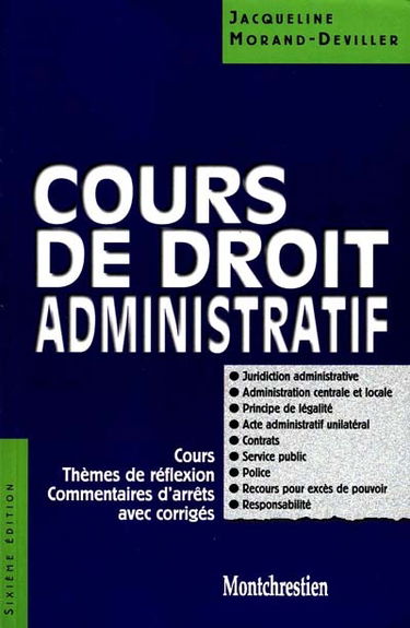 Cours de droit administratif : cours, thèmes de réflexion, commentaires d'arrêts avec corrigés