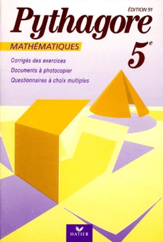 Mathematiques 5eme Pythagore. Corriges Des Exercices, Edition 1991