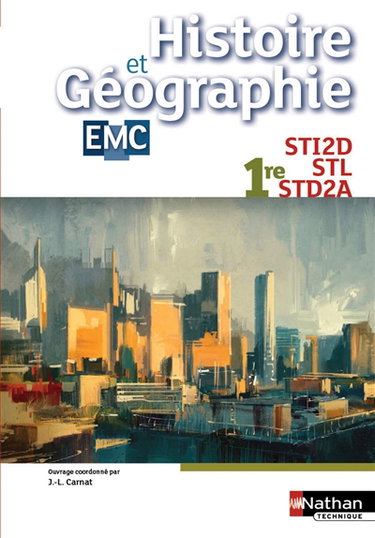 Couverture de Histoire et géographie, EMC : 1re STI2D, STL, STD2A