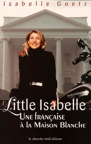 Little Isabelle : une Française à la Maison-Blanche