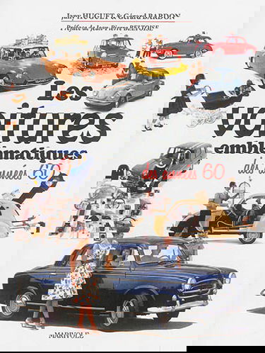 Les voitures emblématiques des années 60