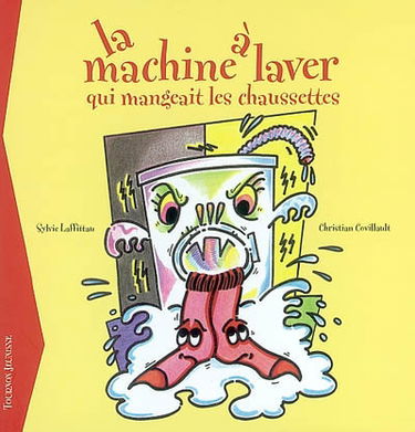 La machine à laver qui mangeait les chaussettes