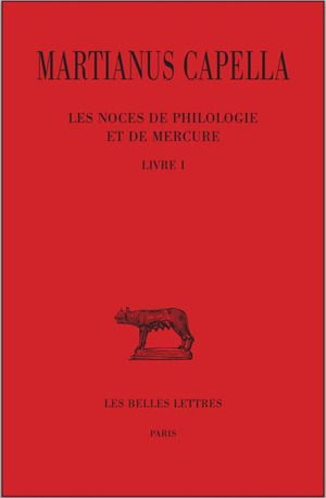 Les noces de Philologie et de Mercure. Vol. 1. Livre I