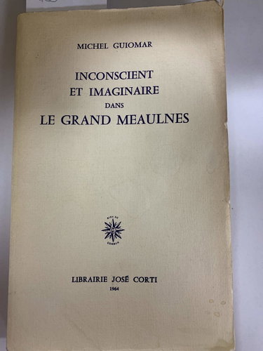 Couverture de Inconscient Et Imaginaire Dans Le Grand Meaulnes
