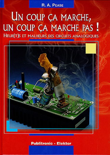 Un coup ça marche, un coup ça marche pas ! : heur(ts) et malheurs des circuits analogiques
