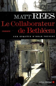 Une enquête d'Omar Youssef. Le collaborateur de Bethléem