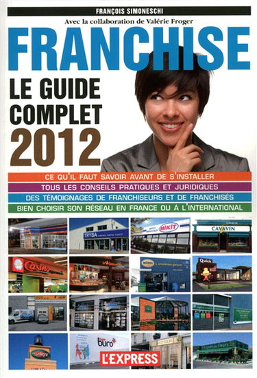 Franchise : le guide complet : 2012