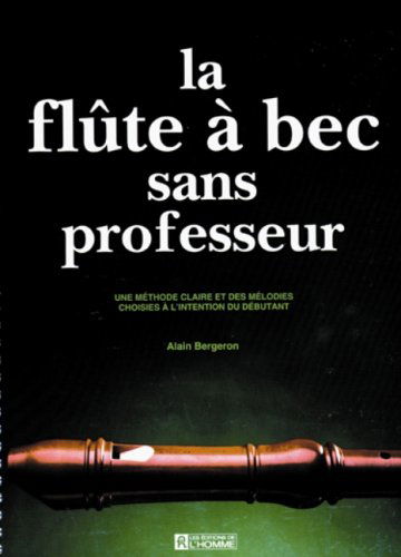 La Flute A Bec Sans Professeur