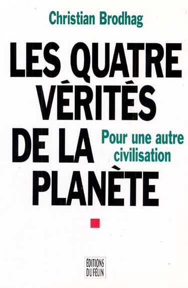 Les Quatre vérités de la planète