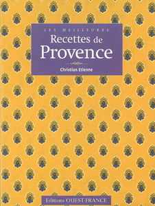 Les meilleures recettes de Provence