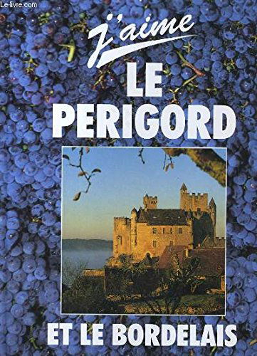 J'aime le Périgord et le Bordelais 1996