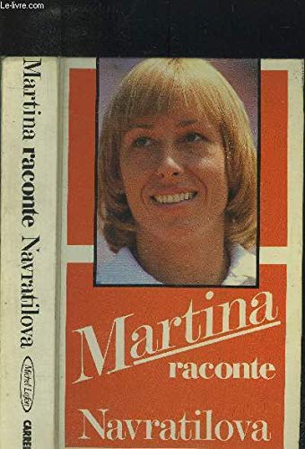 Martina raconte Navratilova
