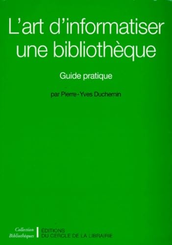 L'Art d'informatiser une bibliothèque