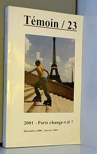 Couverture de Témoin n° 23 - 2001 Paris change-t-il ?