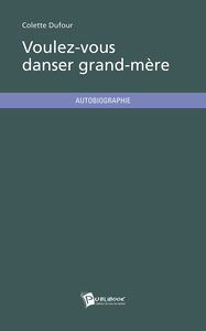 Voulez-vous danser grand-mère ?