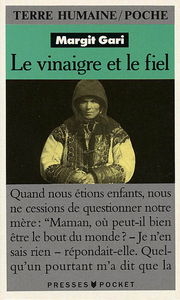 Le Vinaigre et le fiel : la vie d'une paysanne hongroise