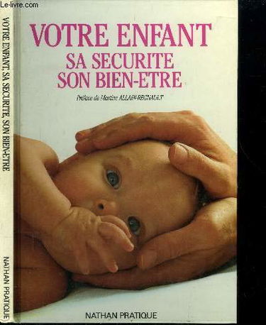 Votre enfant : sa sécurité, son bien-être