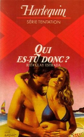 Qui es-tu donc ? : Collection : Harlequin série tentation n° 94