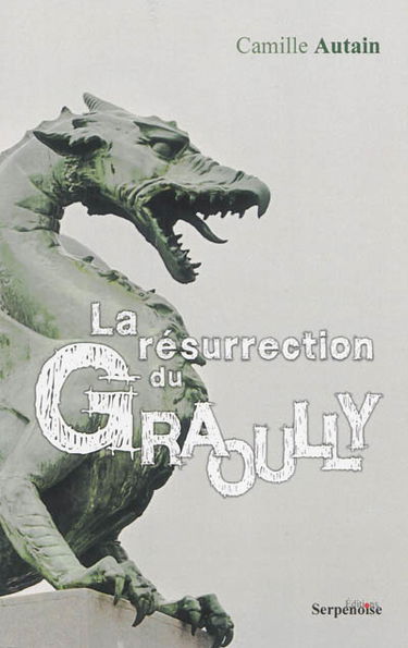 La résurrection du Graoully