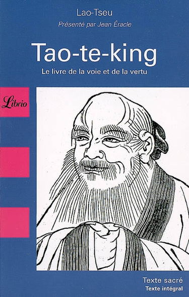 Tao-te-king : le livre de la voie et de la vertu