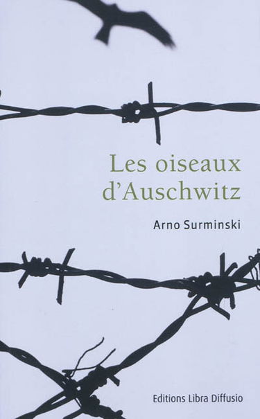 Les oiseaux d'Auschwitz