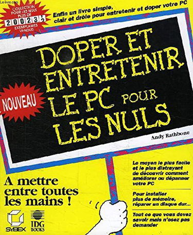 Doper et entretenir le PC, pour les nuls