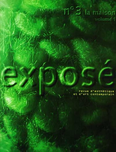 Couverture de Exposé, n° 3. La maison 1