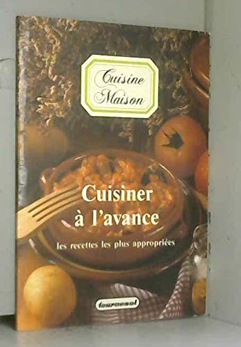 Cuisiner à l'avance