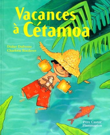 Vacances à Cétamoa